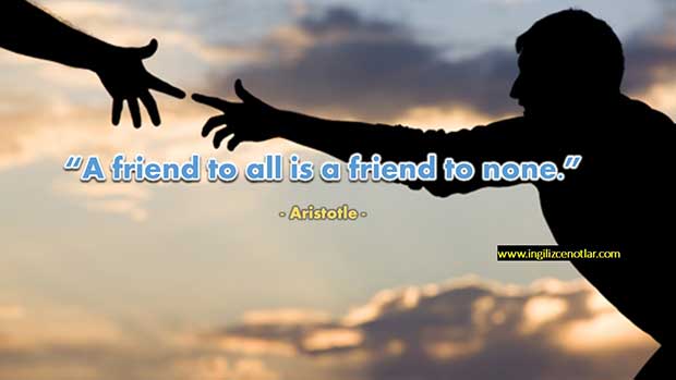 İngilizce-Aristotle-Herkesle-dost-olan-hiç-kimsenin-dostu-değildir