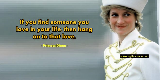Princess Diana - Hayatınızda