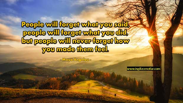 İngilizce-Maya-Angelou-İnsanlar-ne-söylediğinizi-unuturlar-ne-yaptığınızı