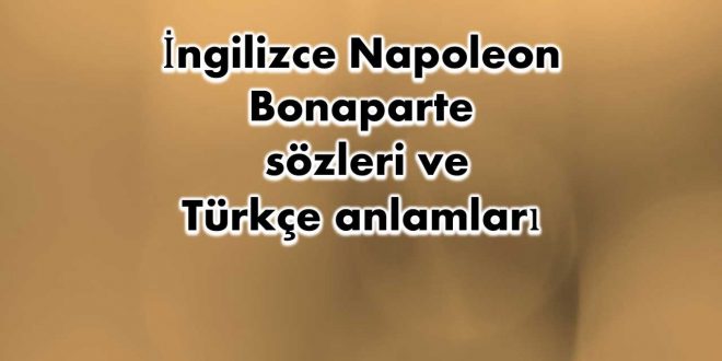 İngilizce-Napoleon-Bonaparte-sözleri
