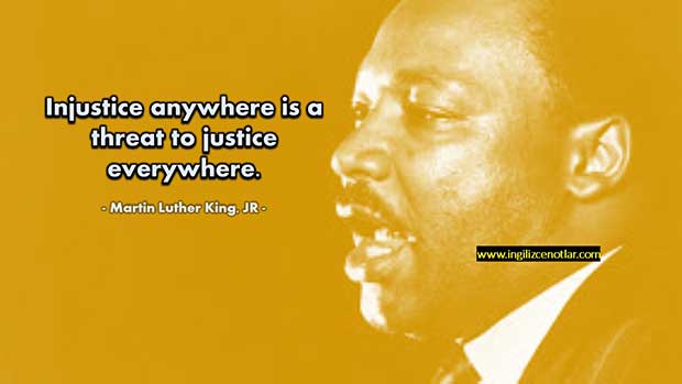 İngilizce-Martin-Luther-King-Herhangi-bir-yerdeki-adaletsizlik-her-yerdeki