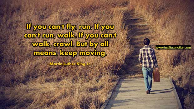 İngilizce-Martin-Luther-King-Uçamıyorsan-koş-Koşamıyorsan-yürü
