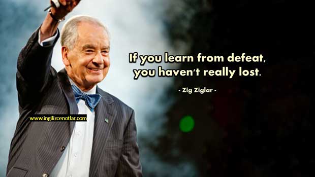 İngilizce-Zig-Ziglar-Mağlubiyetten-ders-aldıysanız-kaybetmediniz