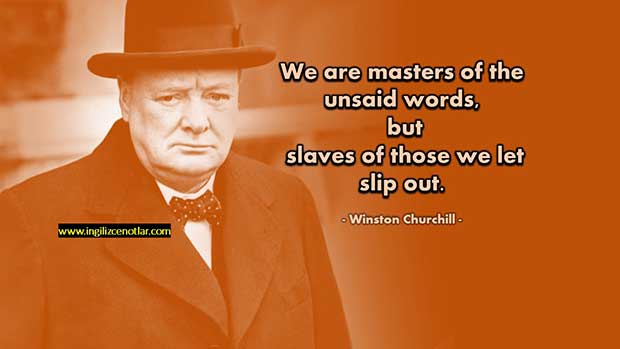 İngilizce-Winston-Churchill-Dile-getirmediğimiz-sözlerimizin-efendisi