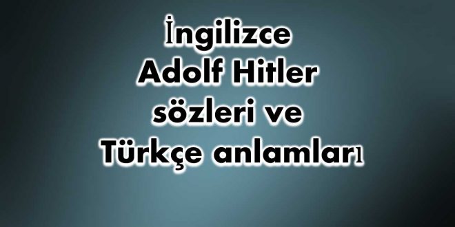 İngilizce-Adolf-Hitler-sözleri