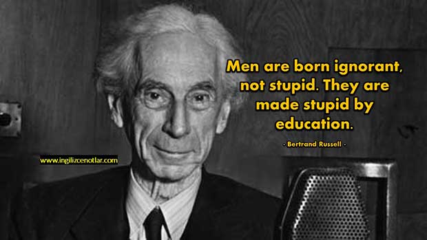 İngilizce-Bertrand-Russell-İnsanlar-cahil-olarak-doğarlar-aptal