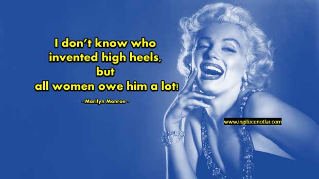 İngilizce-Marilyn-Monroe-Kim-topuklu-ayakkabıları-icat-etti-bilmiyorum-ancak