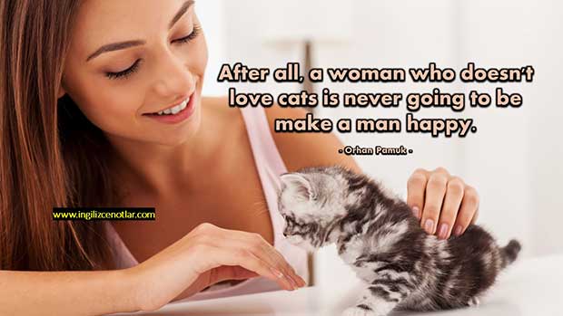 İngilizce-Orhan-Pamuk-Sonuçta-kedileri-sevmeyen-bir-kadın-asla