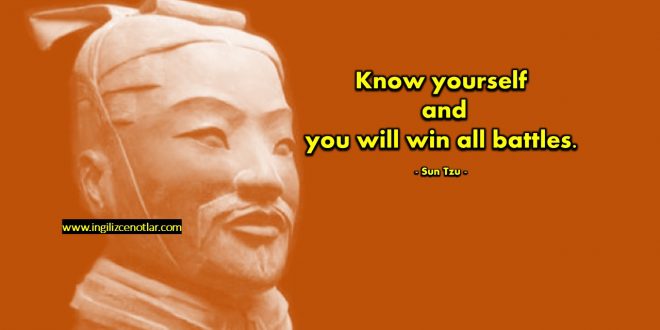 Sun Tzu - Kendini tanırsan, tüm savaşları...