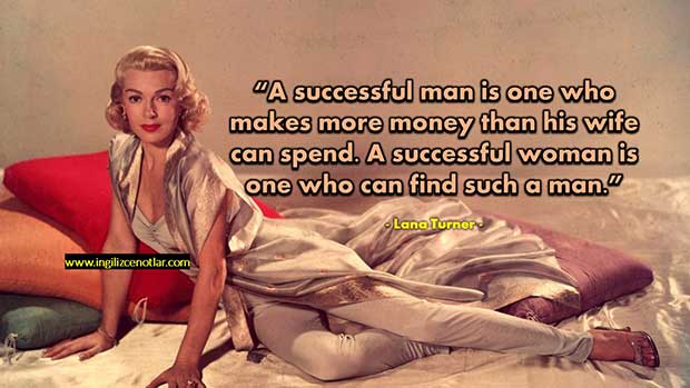 Lana-Turner-Başarılı-bir-adam-karısının-harcayabileceğinden-daha-fazla-para