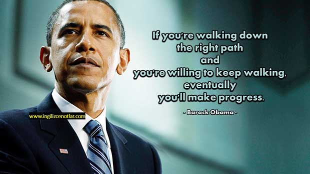 Barack-Obama-Doğru-yoldan-yürüyorsanız-ve-yürümeye-devam-etmek-için