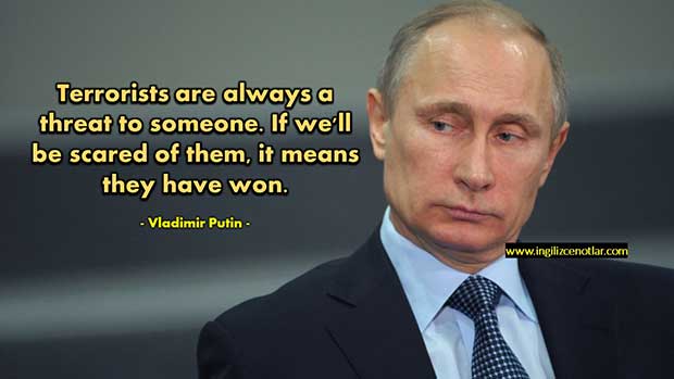 Vladimir-Putin-Teröristler-her-zaman-birileri-için-bir-tehdittir