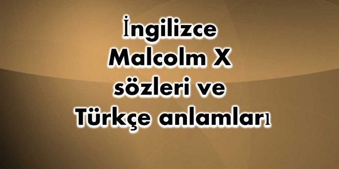 İngilizce-Malcolm-X-sözleri